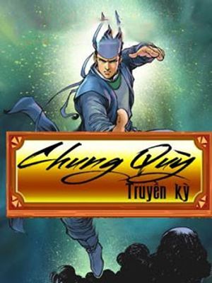 Truyện Tranh Chung Quỳ Truyền Kỳ