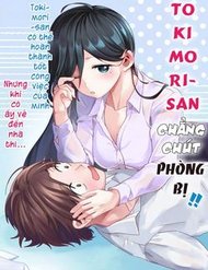 Truyện Tranh Tokimori-san Chẳng Chút Phòng Bị!!